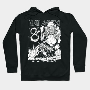 HAIL SANTA 8 Hoodie